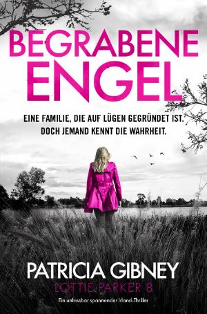 [Lottie Parker 08] • Begrabene Engel